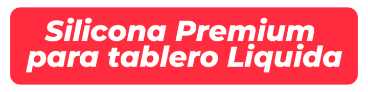 Silicona Premium para tablero Liquida